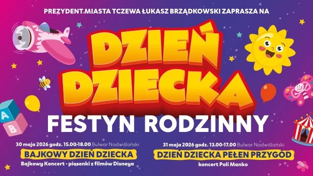 Tczew - BAJKOWY DZIEŃ DZIECKA. Festyn Rodzinny