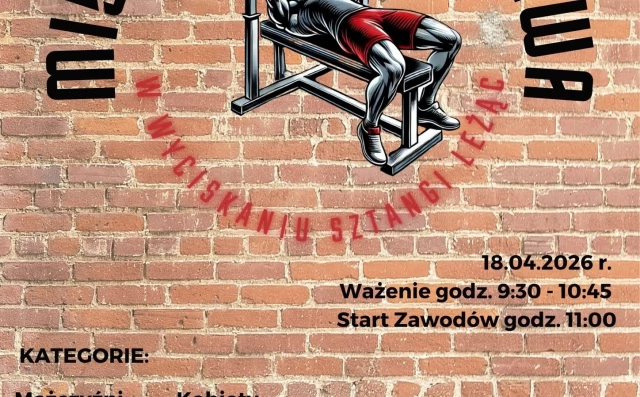 Tczew - Mistrzostw Tczewa w Wyciskaniu Sztangi Leżąc