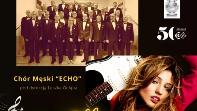 Tczew - Co mi w duszy gra - koncert Chóru Męskiego Echo z gościnnym udziałem Ellie