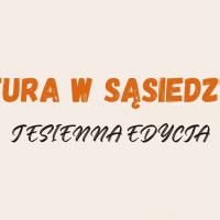 Tczew - Startuje jesienna edycja Kultury w sąsiedztwie!