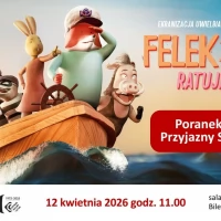 Tczew - Felek i Tola ratują las - Poranek Filmowy Przyjazny Sensorycznie