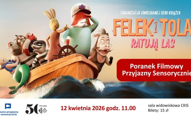 Tczew - Felek i Tola ratują las - Poranek Filmowy Przyjazny Sensorycznie