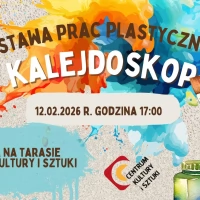 Tczew - KALEJDOSKOP Wystawa prac uczestników warsztatów plastycznych - wernisaż