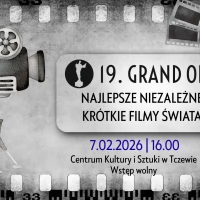 Tczew - 19. FESTIWAL GRAND OFF im. Witolda Kona - NAJLEPSZE NIEZALEŻNE FILMY ŚWIATA