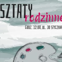Tczew - Warsztaty rodzinne w Fabryce Sztuk