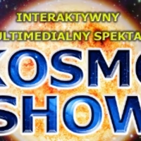 Tczew - KOSMO SHOW - Interaktywny Multimedialny Spektakl dla Dzieci
