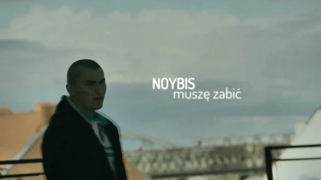 Tczew - Noybis - Muszę zabić (oficjalny teledysk)