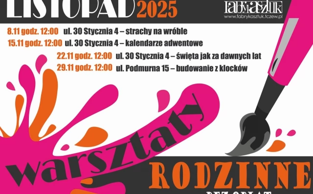 Tczew - Warsztaty rodzinne w Fabryce Sztuk