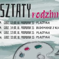 Tczew - Warsztaty rodzinne w Fabryce Sztuk