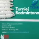 Tczew - Zbliża się II Turnieju Badmintona