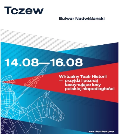 Wirtualny Teatr Historii "Niepodległa" w Tczewie - od 14 do 16 sierpnia