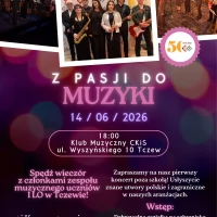 Tczew - Z pasji do muzyki - koncert na żywo