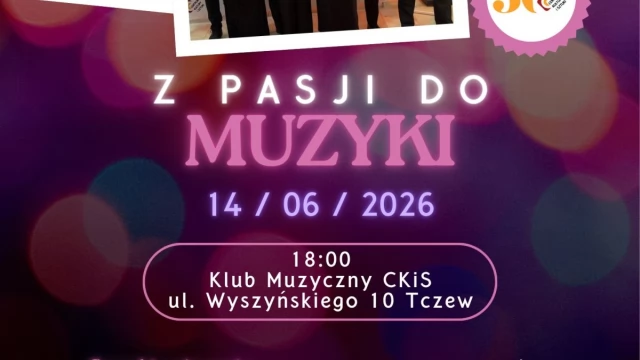 Tczew - Z pasji do muzyki - koncert na żywo