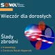 Tczew - Wieczór dla Dorosłych "Ślady zbrodni"