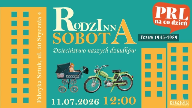Tczew - Rodzinna sobota w Fabryce Sztuk