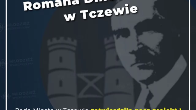 Tczew - Radni przegłosowali utworzenie skweru im. Romana Dmowskiego w Tczewie!