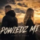 Tczew - Jurii ft. Kasia - Powiedz mi. Nowy utwór Tczewianina