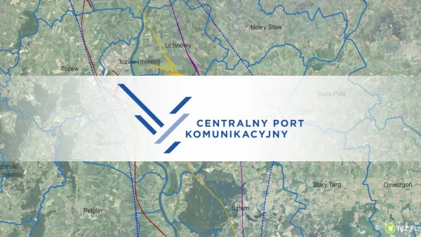 Tczew - CPK - wciąż nie wiadomo, który wariant zostanie wybrany
