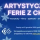 Tczew - Artystyczne ferie z CKiS już coraz bliżej
