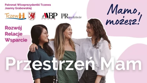 Tczew - Przestrzeń dla mam w Tczewie