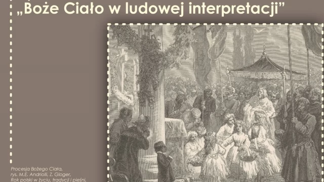 Tczew - Fabryka Sztuk online. Boże Ciało w ludowej interpretacji