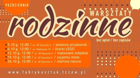 Tczew - Warsztaty rodzinne w Fabryce Sztuk