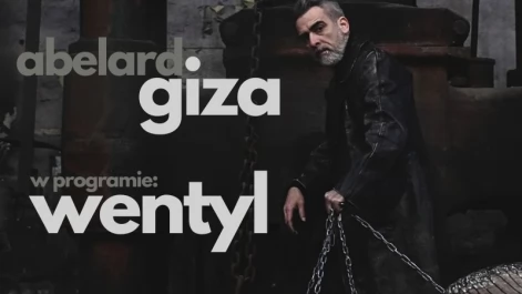 Tczew - Abelard Giza w programie "Wentyl"