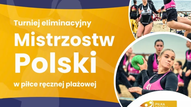 Tczew - Turniej Eliminacyjny Mistrzostw Polski w Piłce Ręcznej Plażowej