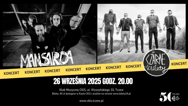 Tczew - Mansarda + Czarne Kwiaty - koncert