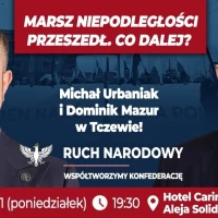 Tczew - Marsz Niepodległości przeszedł. Co dalej? Michał Urbaniak i Dominik Mazur w Tczewie