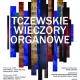 Tczew - Tczewskie Wieczory Organowe - atrakcja na lipcowe niedziele