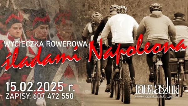 Tczew - Wycieczka rowerowa śladami Napoleona