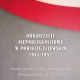 Tczew - Wystawa "Organizacje niepodległościowe w powiecie tczewskim 1945-1952"