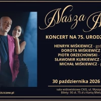 Tczew - "NASZA MIŁOŚĆ" - koncert na 75. Urodziny Mistrza Henryka Miśkiewicza