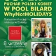 Tczew - Super Puchar Polski Kobiet w Bilard - Why NotHolidays 2013