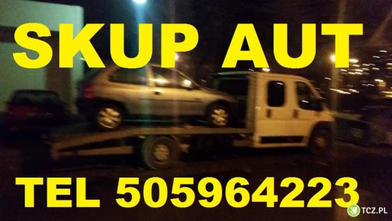 Tczew - Skup Aut Za GotÓwkę t.505964223 kupię każde auto