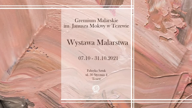 Tczew - Wystawa gremium malarskiego