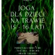 Tczew - Bezpłatne wakacyjne zajęcia "Joga na trawie dla dzieci 5-16 lat"