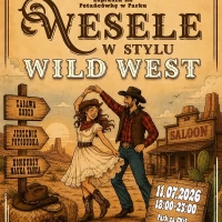 Tczew - Potańcówka w Parku "Wesele w stylu Wild West"