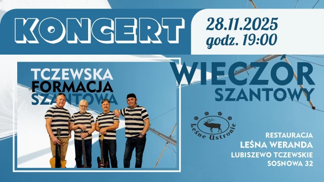 Tczew - Tczewska Formacja Szantowa zaprasza do Leśnej Werandy