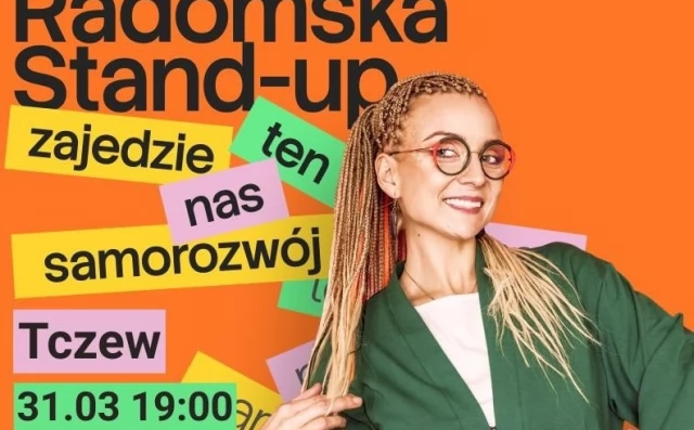 Tczew - Aleksandra Radomska w programie "Zajedzie nas ten samorozwój" - stand-up