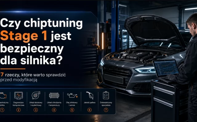 Tczew - Czy chiptuning Stage 1 jest bezpieczny dla silnika? 7 rzeczy, które warto sprawdzić przed modyfikacją