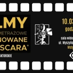 Tczew - Pokaz krótkometrażowych filmów aktorskich nominowanych do Oscara