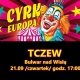 Tczew - Cyrk Europa z "Planetą uśmiechu 2" w Tczewie