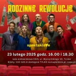 Tczew - RODZINNE REWOLUCJE - spektakl