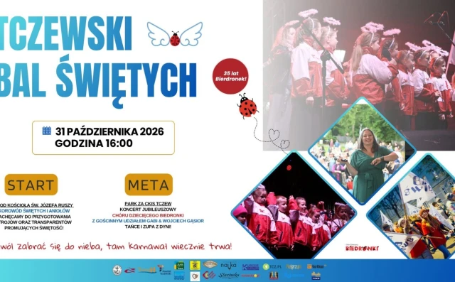 Tczew - Tczewski Bal Świętych 2026 z jubileuszem Biedronek i Gabi Gąsior, czyli "Pozwól zabrać się do nieba!"