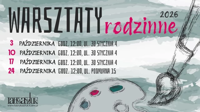 Tczew - Warsztaty rodzinne w Fabryce Sztuk