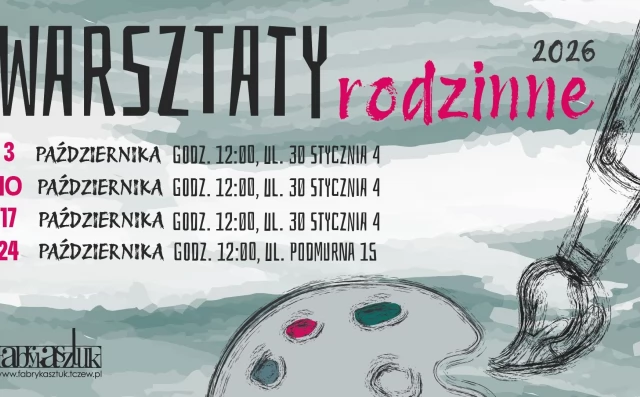 Tczew - Warsztaty rodzinne w Fabryce Sztuk