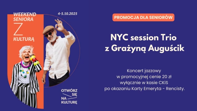 Tczew - NYC session Trio z Grażyną Auguścik - koncert jazzowy /Weekend seniora z kulturą