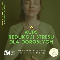 Tczew - Kurs redukcji stresu dla dorosłych